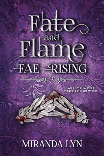Fate and Flame