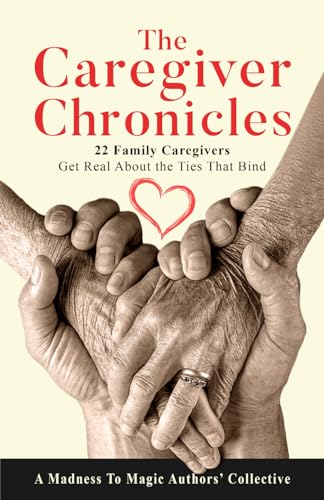 The Caregiver Chronicles