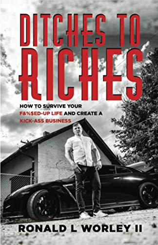 Ditches to Riches