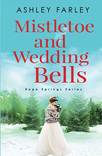 Mistletoe and Wedding Bells