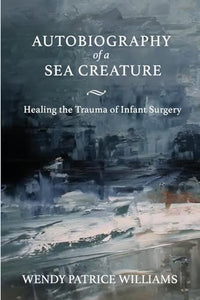 Autobiography of a Sea Creature 