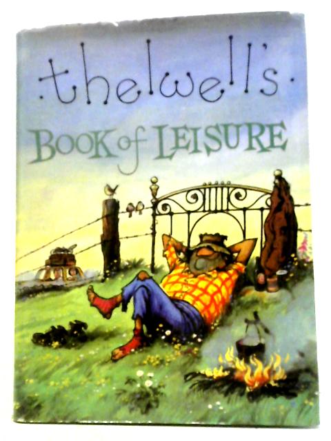 Thelwell's Book of Leisure