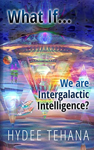 What If...We Are Intergalactic Intelligence?