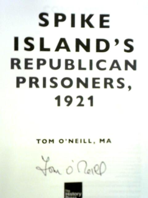 Spike Island's Republican Prisoners, 1921