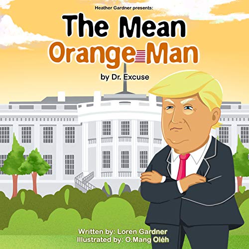 The Mean Orange Man by Dr Excuse