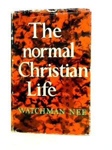 The Normal Christian Life 