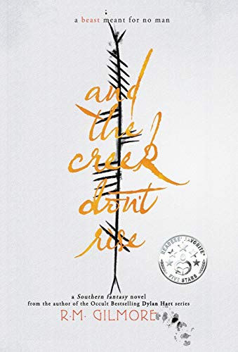 And The Creek Don't Rise