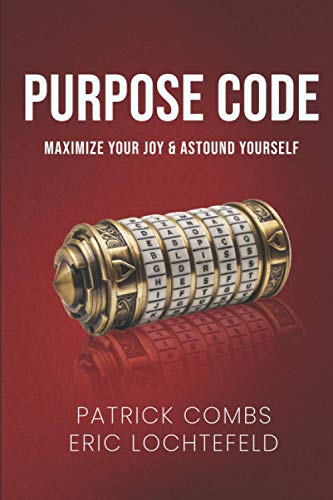 Purpose Code Maximize Your Joy  Astound Yourself
