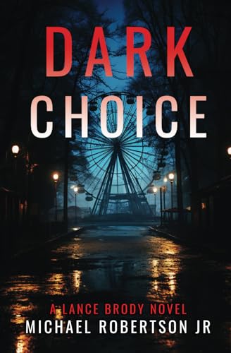 Dark Choice (Lance Brody)