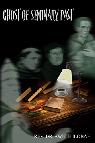 Ghost of Seminary Past