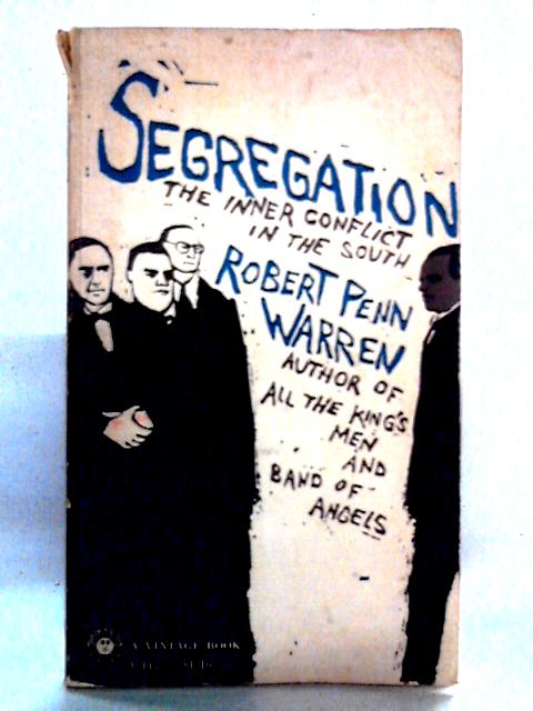 Segregation: The Inner Conflict in the South