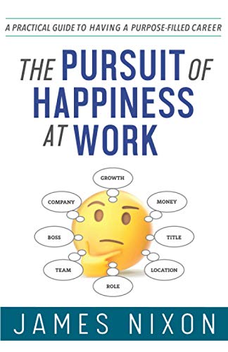 The Pursuit of Happiness at Work
