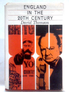 England in the Twentieth Century, 1914-63 