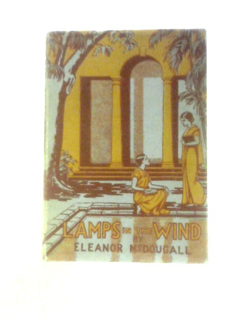 Lamps in the Wind : South Indian College Women and Their Problems