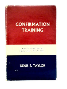 Confirmation Training: A Handbook For Those Preparing Candidates For Confirmation 