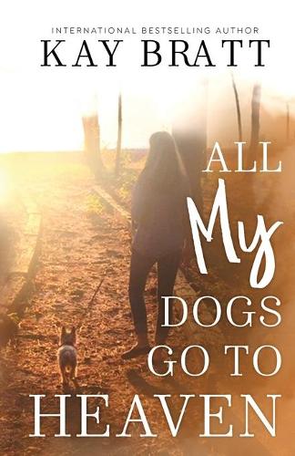 All (my) Dogs Go to Heaven