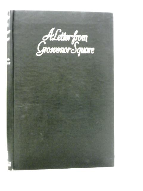 A Letter From Grosvenor Square