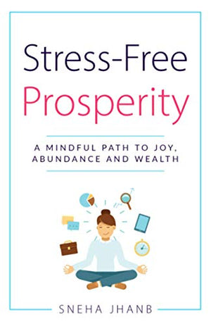 Stress-Free Prosperity