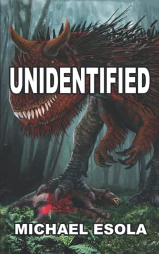Unidentified: A Prehistoric Thriller