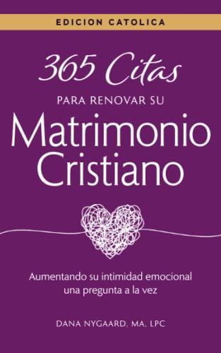 365 Citas para Renovar su Matrimonio Cristiano - Edicion Catolica