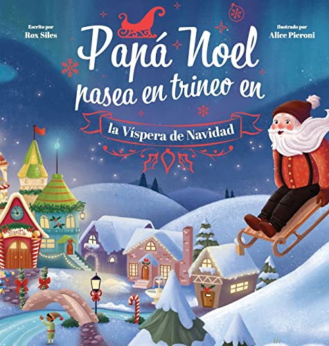 Papa Noel Pasea en Trineo en la Vispera de Navidad