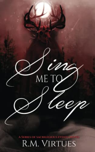 Sing Me to Sleep: A Series of Sacrilegious Events Novel
