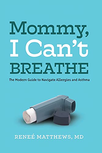 Mommy, I Can't Breathe