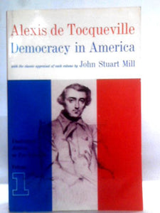 Democracy In America, Vol. I 