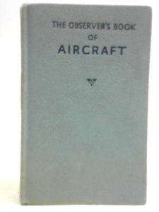 The Observer's Book Of Aircraft 