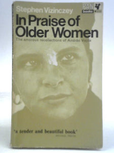 In Praise of Older Women: The Amorous Recollections of Andras Vajda 