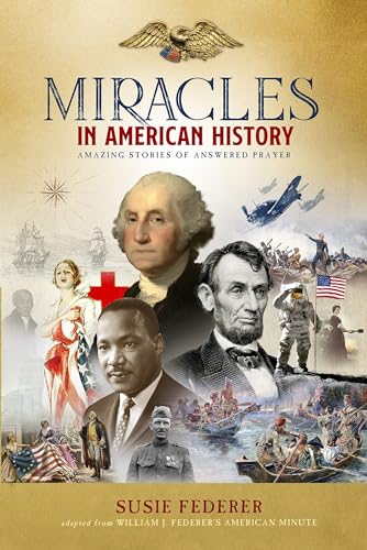 Miracles in American History - Gift Edition