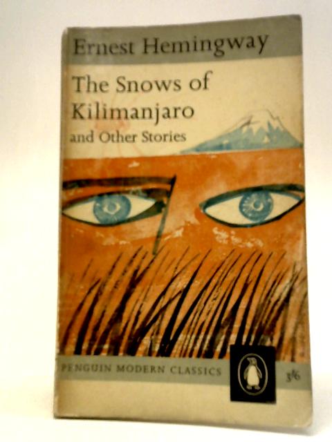 The Snows of Kilimanjaro And Other Stories