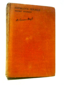 Sherlock Holmes: The Complete Short Stories 