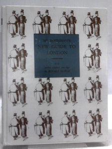 Mr Rothman's New Guide To London, Together With A Guide To Some Londoners Of The Eighteen-Mineties 