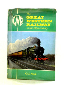 The Great Western Railway In The Twentieth Century 