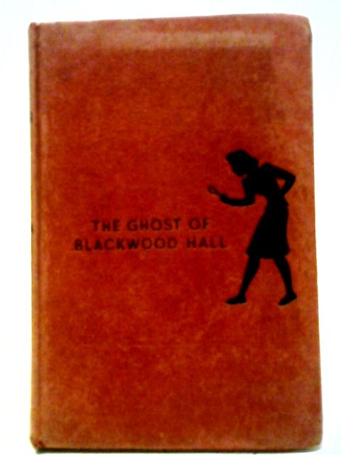 The Ghost of Blackwood Hall (Nancy Drew mystery series)