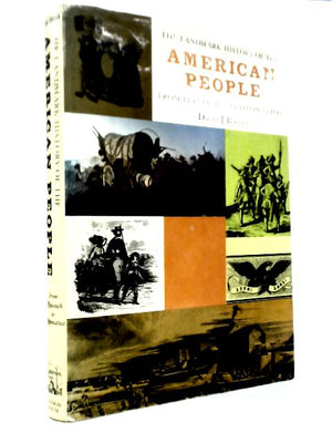 The Landmark History Of The American People From Plymouth To Appomattox