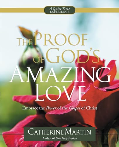 The Proof Of God's Amazing Love