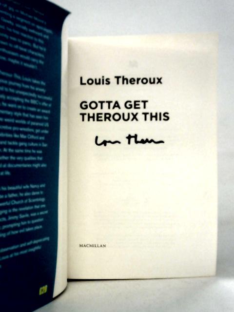 Gotta Get Theroux This