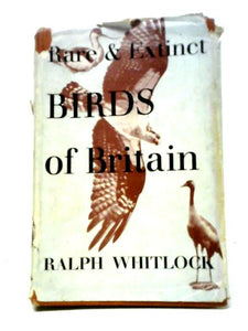 Rare and Extinct Birds of Britain 