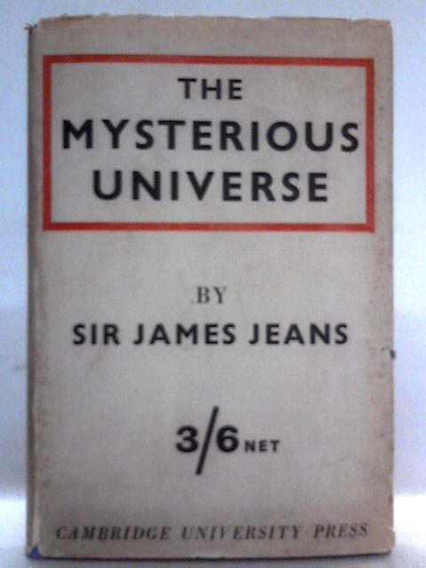 The Mysterious Universe