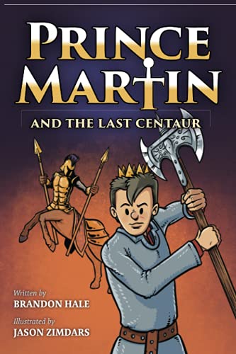Prince Martin and the Last Centaur