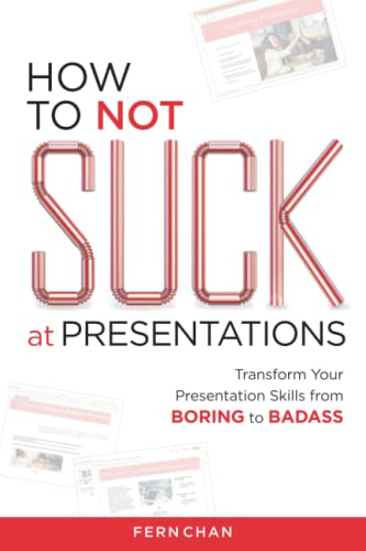How to NOT Suck at Presentations