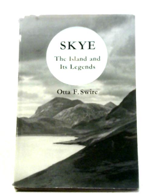 Skye: The Island And Its Legends