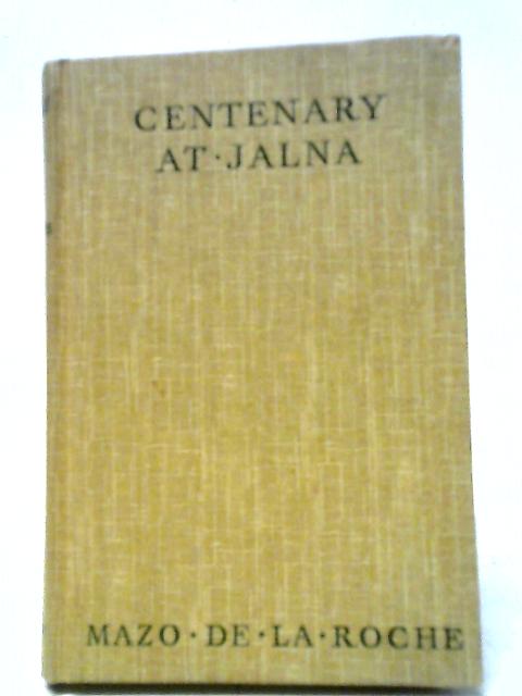 Centenary at Jalna