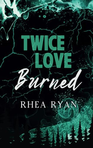 Twice Love Burned