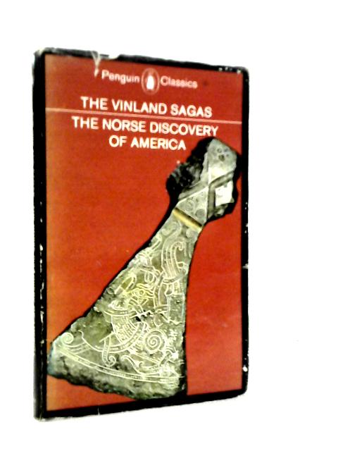 The Vinland Sagas: The Norse Discovery of America