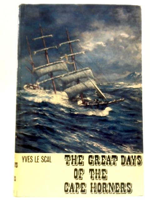 The Great Days of the Cape Horners