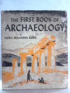 The First Book of Archaeology 