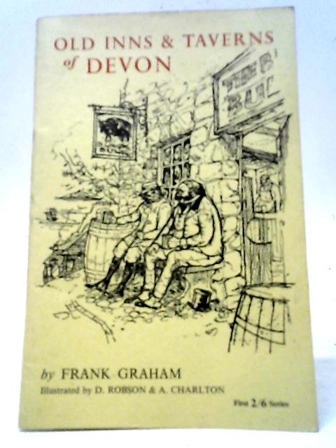 Old Inns & Taverns of Devon: First Series